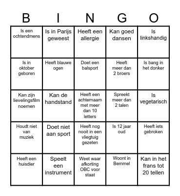 Zoek iemand die........ en schrijf de naam in het vakje Bingo Card