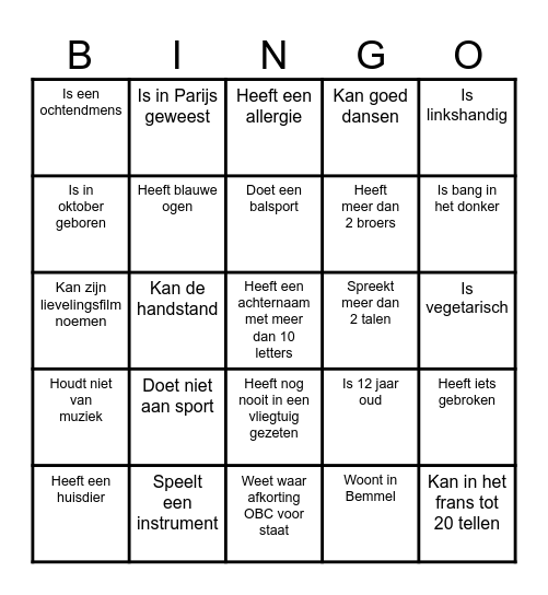 Zoek iemand die........ en schrijf de naam in het vakje Bingo Card