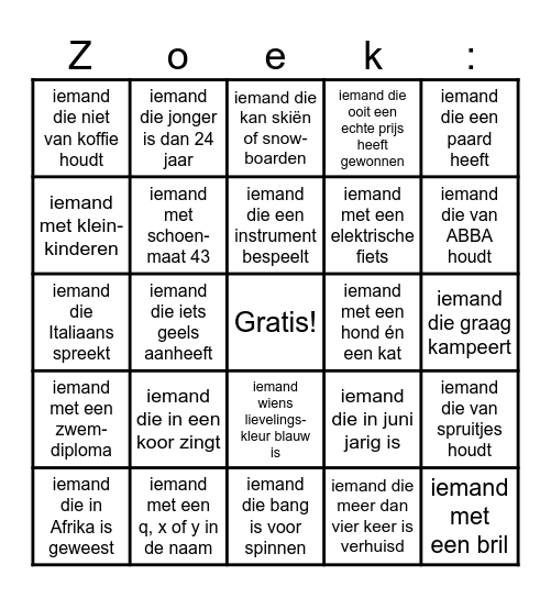 Zoek iemand (die) .... Bingo Card