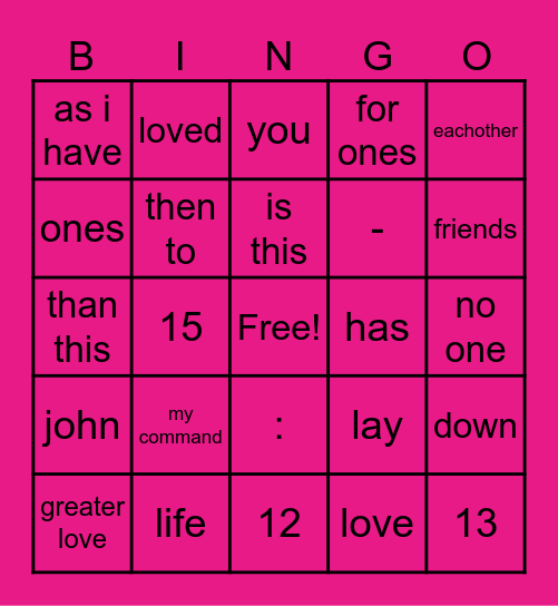 john 15: 12- 13 Bingo Card