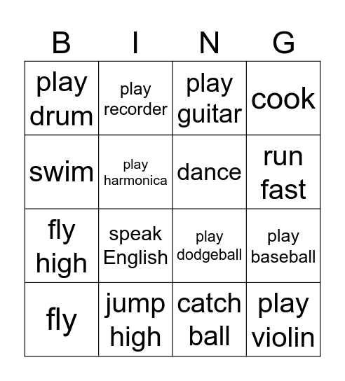 Can you_____? Yes, I can./No, I can't. Bingo Card