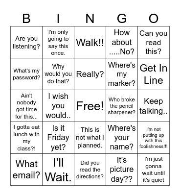 Funny Teacher Phrases Bingo Card