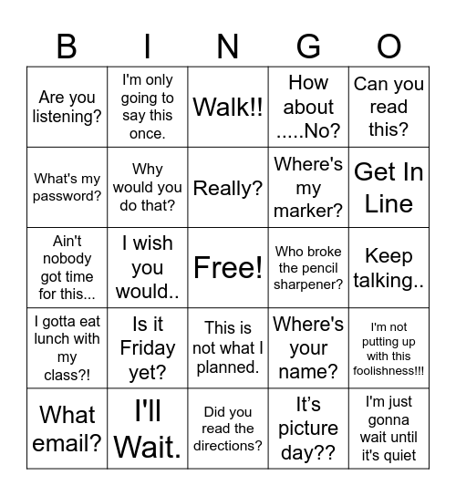 Funny Teacher Phrases Bingo Card