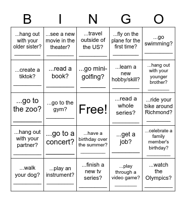 Over summer break, did you... Bingo Card