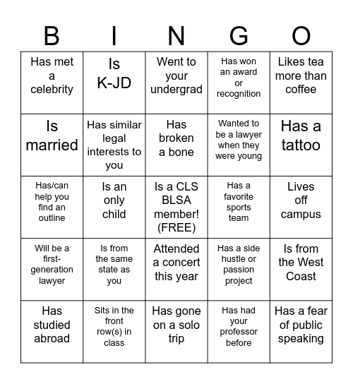 Welcome B(l)ack, BLSA! Find Someone Who... Bingo Card