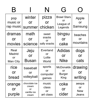 Do you prefer ______ or ______? Bingo Card
