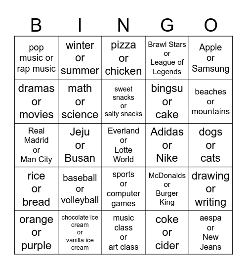 Do you prefer ______ or ______? Bingo Card