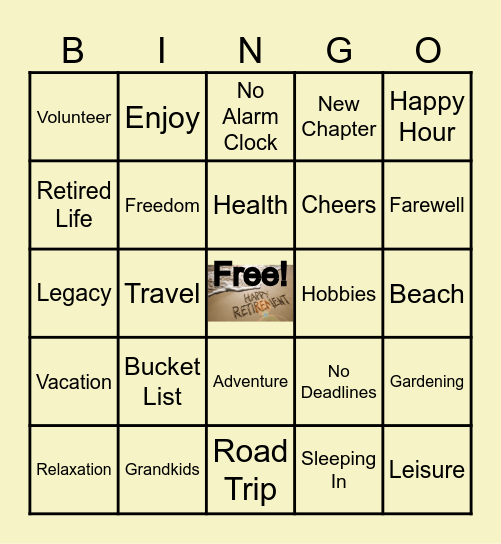 RETIREMENT REVELRY: THE BEST YEARS! Bingo Card