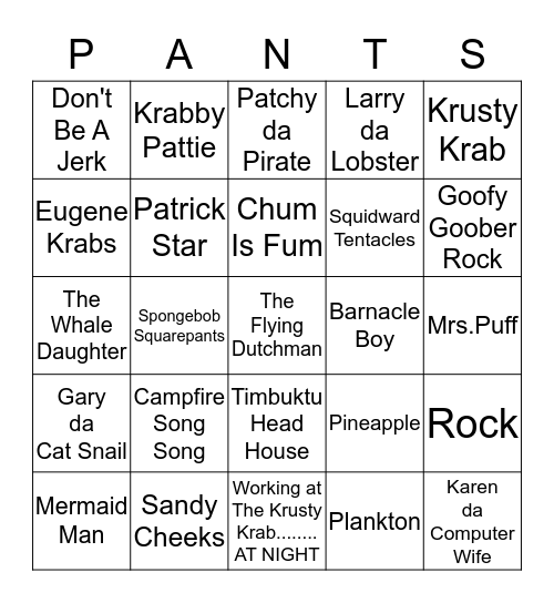 Who lives in a pineapple under the sea?!?! Bingo Card