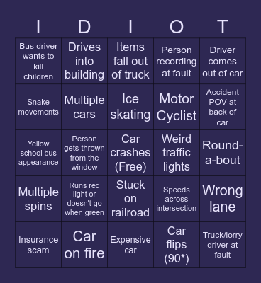 Idiots in cars (Car crash compilation bingo) Bingo Card