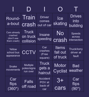Idiots in cars (Car crash compilation bingo) Bingo Card