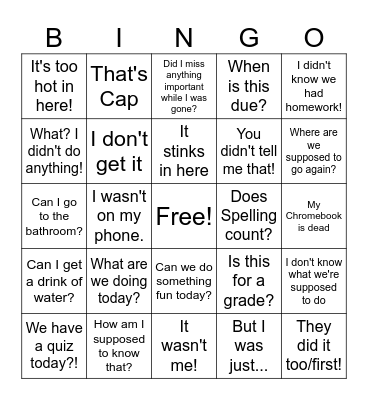 Things I hear in classrooms everyday Bingo Card