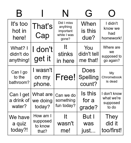 Things I hear in classrooms everyday Bingo Card