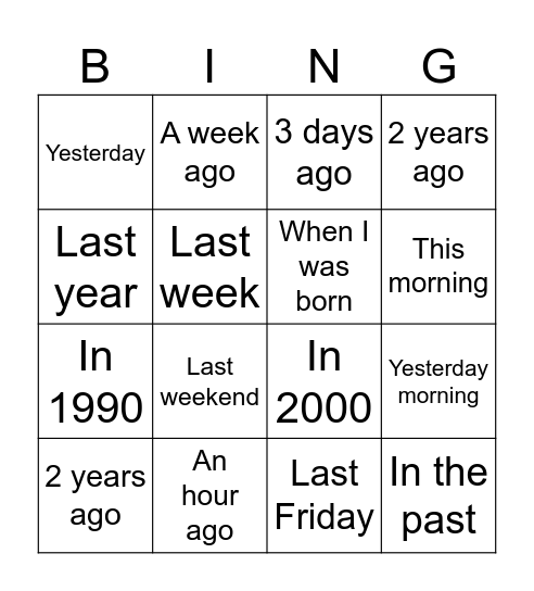 Time Expressions- PAST SIMPLE Bingo Card