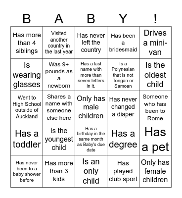 Baby Shower Game: Find someone who meets the description on the card. When you get them all, shout it out and win a prize! Bingo Card