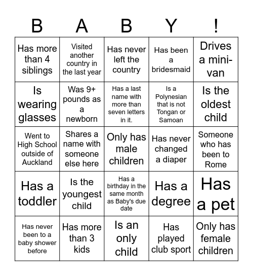 Baby Shower Game: Find someone who meets the description on the card. When you get them all, shout it out and win a prize! Bingo Card