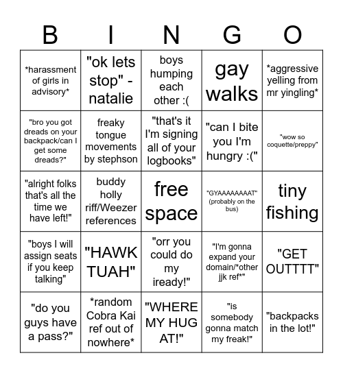 things I'm gonna hear/see at school this week Bingo Card