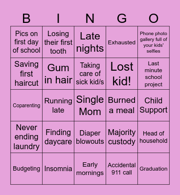 Single Mommin' Ain't Easy Bingo Card