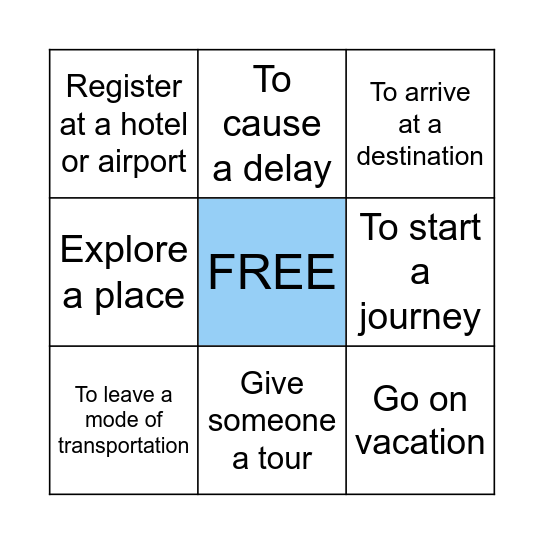 PHRASAL VERBS: TRAVELING Bingo Card