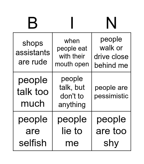 It annoys me when... Bingo Card