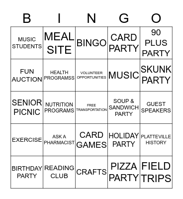 Platteville Senior Center is more than just BINGO Come check us out.  55 South Court Street 348-9934 Bingo Card