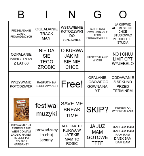 JEBANE PRZECWELONE SPRAWKO XD Bingo Card