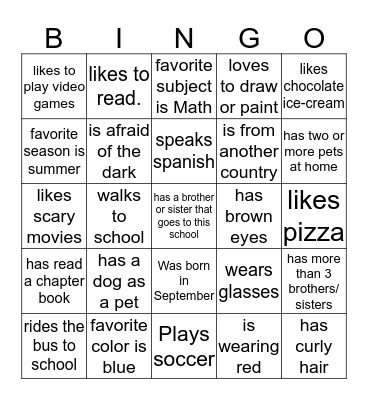 Fin someone in our class who.... Bingo Card