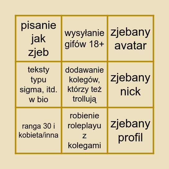 Bycie zjebem/trollem Bingo Card