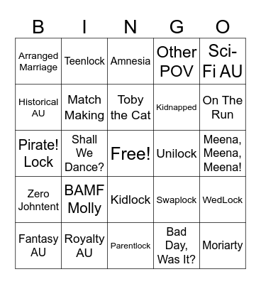 Sherlolly Bingo - AU Fics (K-T Version) Bingo Card