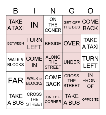 GIVE DIRECTIONS AND PREPOSITIONS OF THE PLACE Bingo Card