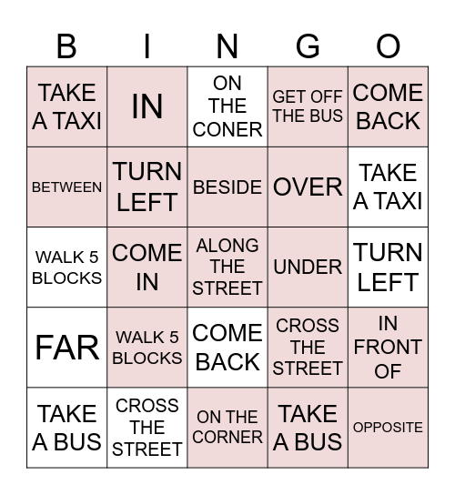 GIVE DIRECTIONS AND PREPOSITIONS OF THE PLACE Bingo Card