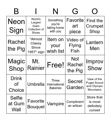 PIKES PLACE - PICS OR IT DIDN'T COUNT! Bingo Card