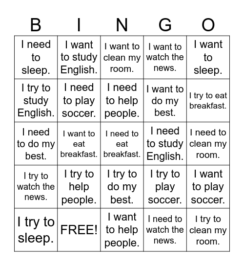 Infinitives ( Want / Try / Need ) Bingo Card