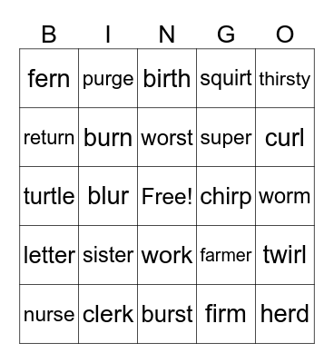 Spelling /er/: er, ir, ur, w + or Bingo Card
