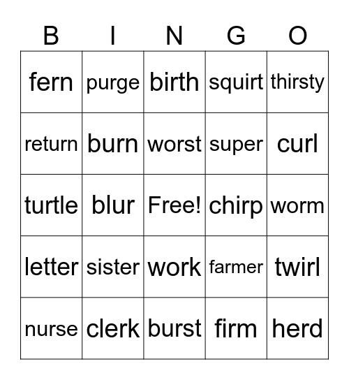 Spelling /er/: er, ir, ur, w + or Bingo Card