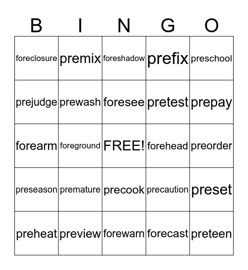 Pre- and Fore- Prefix Words Bingo Card