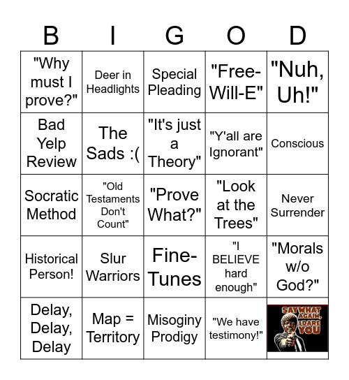 God Ain't Real: Prove Me Wrong Bingo Card