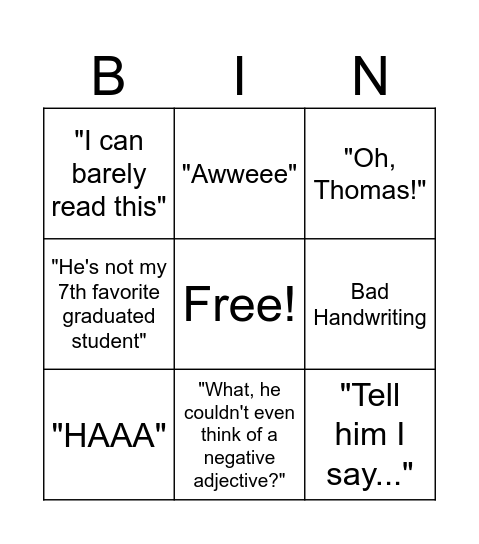 Things Ms. York Will Say to Hurt My Feelings Bingo Card