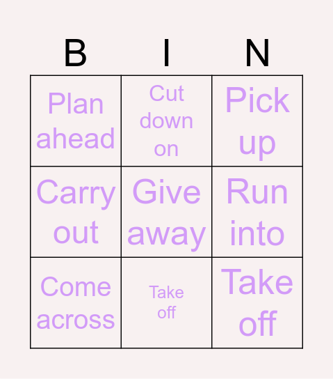 Phrasal verbs - 1 Bingo Card