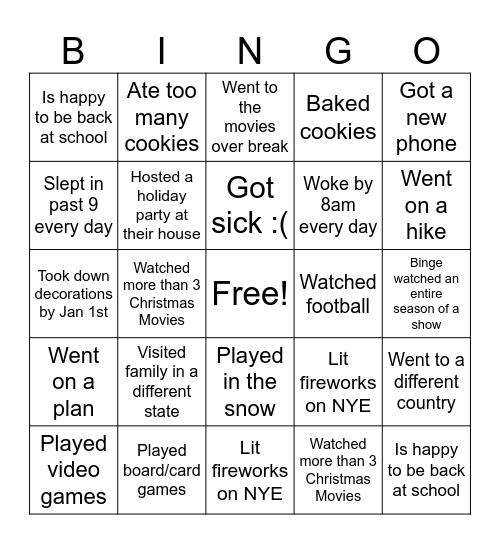 Find Someone who ___ over break Bingo Card