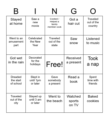 Winter Break Bingo - fill in your card with names of students who did each activity - you may only use each classmate's name ONCE! Bingo Card