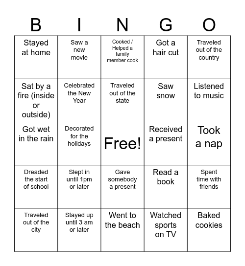 Winter Break Bingo - fill in your card with names of students who did each activity - you may only use each classmate's name ONCE! Bingo Card