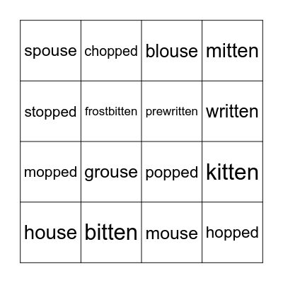 Words that end with -ouse, -itten, -ed Bingo Card