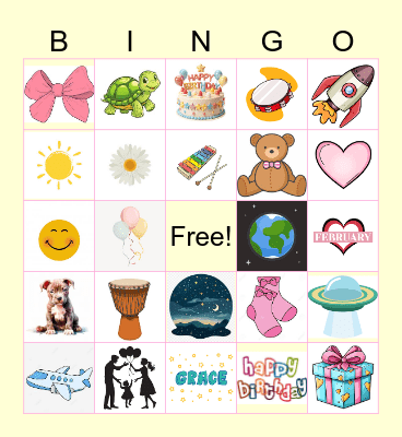 Grace's Birthday! Bingo Card