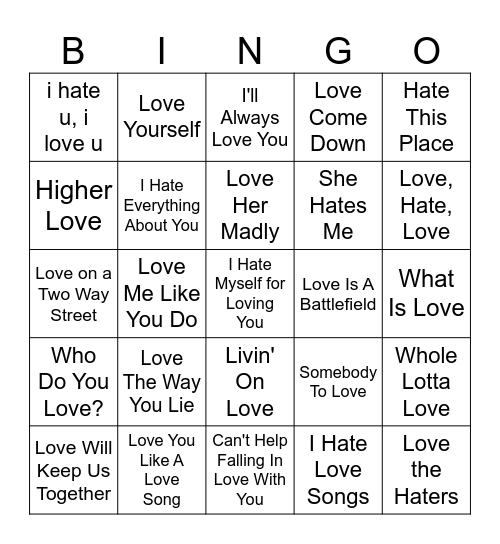 Songs With "Love/Hate" In The Title Bingo Card