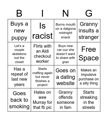 Granny off the meds Bingo Card