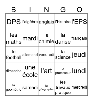 French 1 Chapter 2 -- Vive l'école! Bingo Card