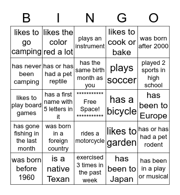 People Bingo - find someone who.....and have them initial your card. (only one person per square - get someone different for each square.) Bingo Card