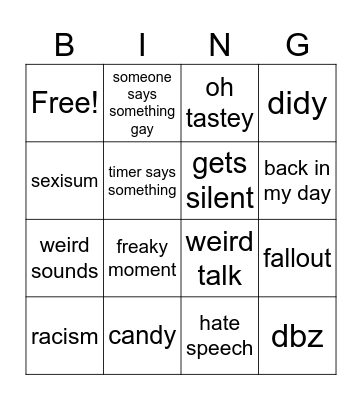 weird things my friends say Bingo Card