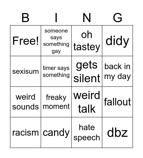 weird things my friends say Bingo Card